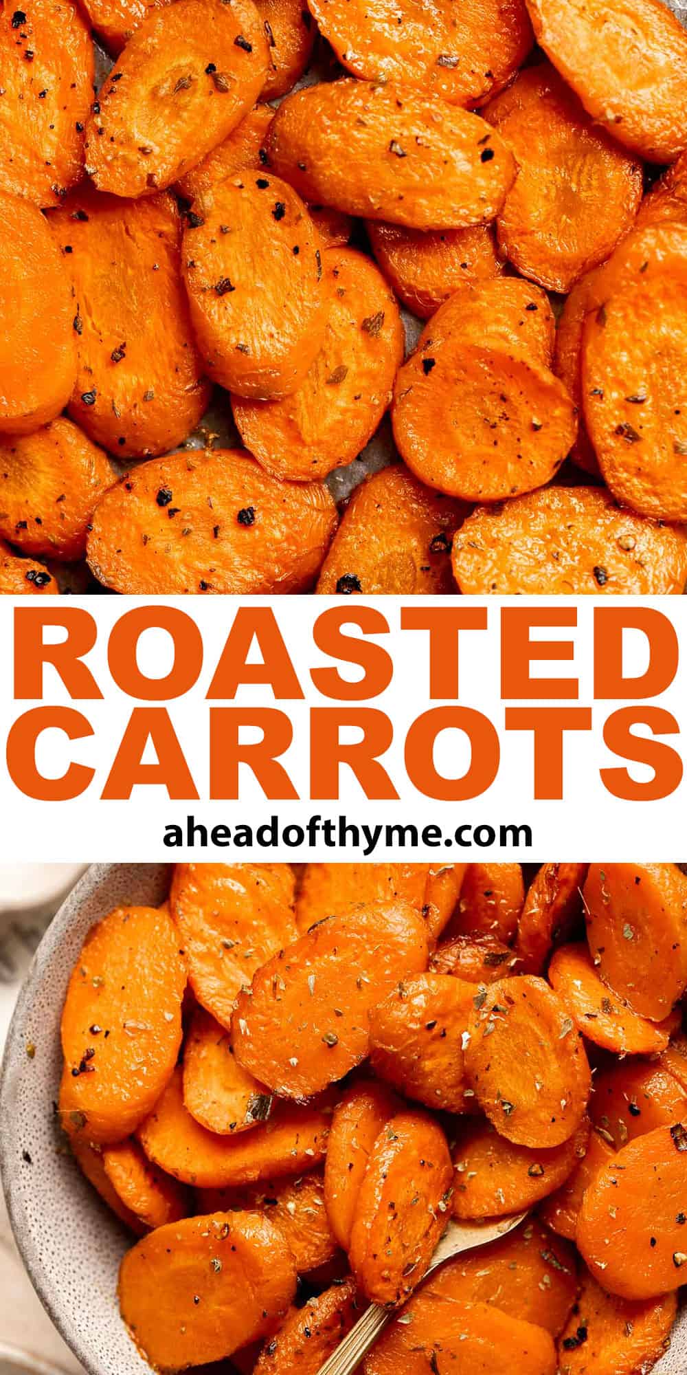 Roasted Carrots are a healthy, delicious, and easy to make side dish with a slightly crispy interior and sweet and tender inside. Serve with any entree! | aheadofthyme.com