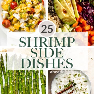 Over 25 side dishes for shrimp including everything from veggie sides, creamy pastas, starchy sides like rice and potatoes, fresh salads, and more. | aheadofthyme.com