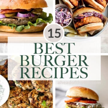 Over 15 best burger recipes for your summer cookout including classic beef hamburgers, chicken and turkey burgers, salmon burgers, veggie burgers, and more! | aheadofthyme.com