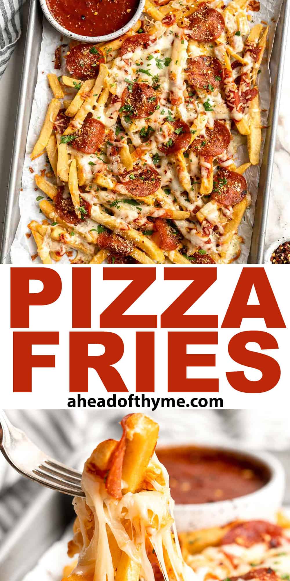 Baked Pizza Fries are loaded with a rich marinara sauce, melted cheese, and crispy pepperoni — transforming ordinary fries into the ultimate finger food. | aheadofthyme.com