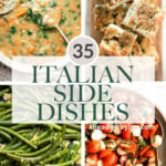 Over 35 Best Italian Side Dishes to pair with your Italian dinner including fresh salads, crispy bread, soups, roasted vegetables, and more. | aheadofthyme.com