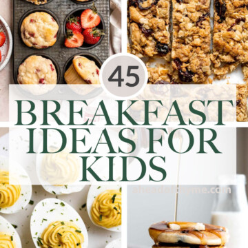 Over 45 Breakfast Ideas for Kids for busy school mornings or weekends including eggs, pancakes and toast, oatmeal and granola, fruity smoothies, and more. | aheadofthyme.com