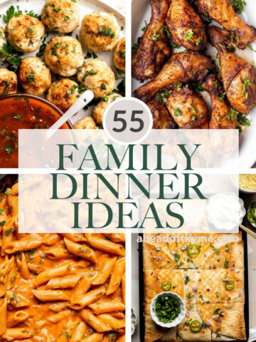 Over 55 Easy Family Dinner Ideas including delicious one-pot wonders, sheet pan dinners, comforting casseroles and pasta, kid-friendly dinners, and more. | aheadofthyme.com