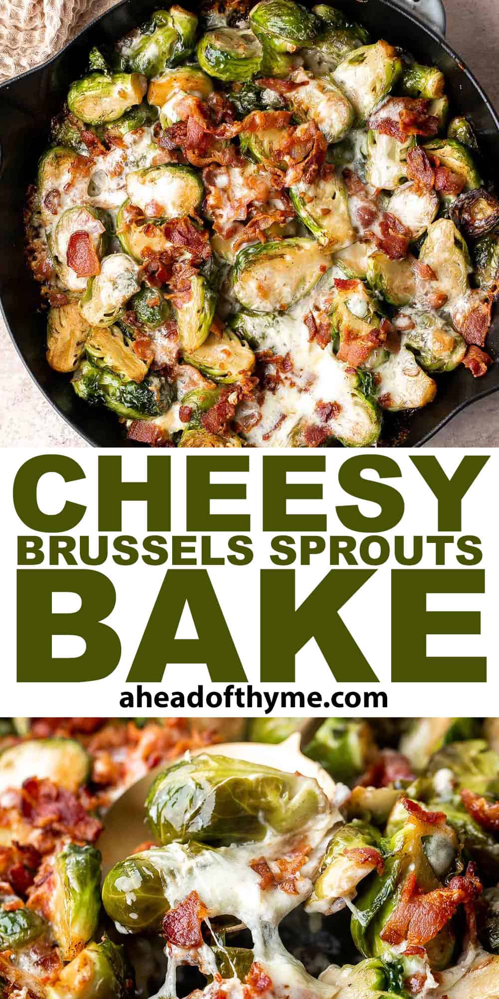 Cheesy Brussels Sprouts Bake is a comforting side dish made with sautéed garlic brussels sprouts, topped with bacon and cheese, and baked until bubbly. | aheadofthyme.com