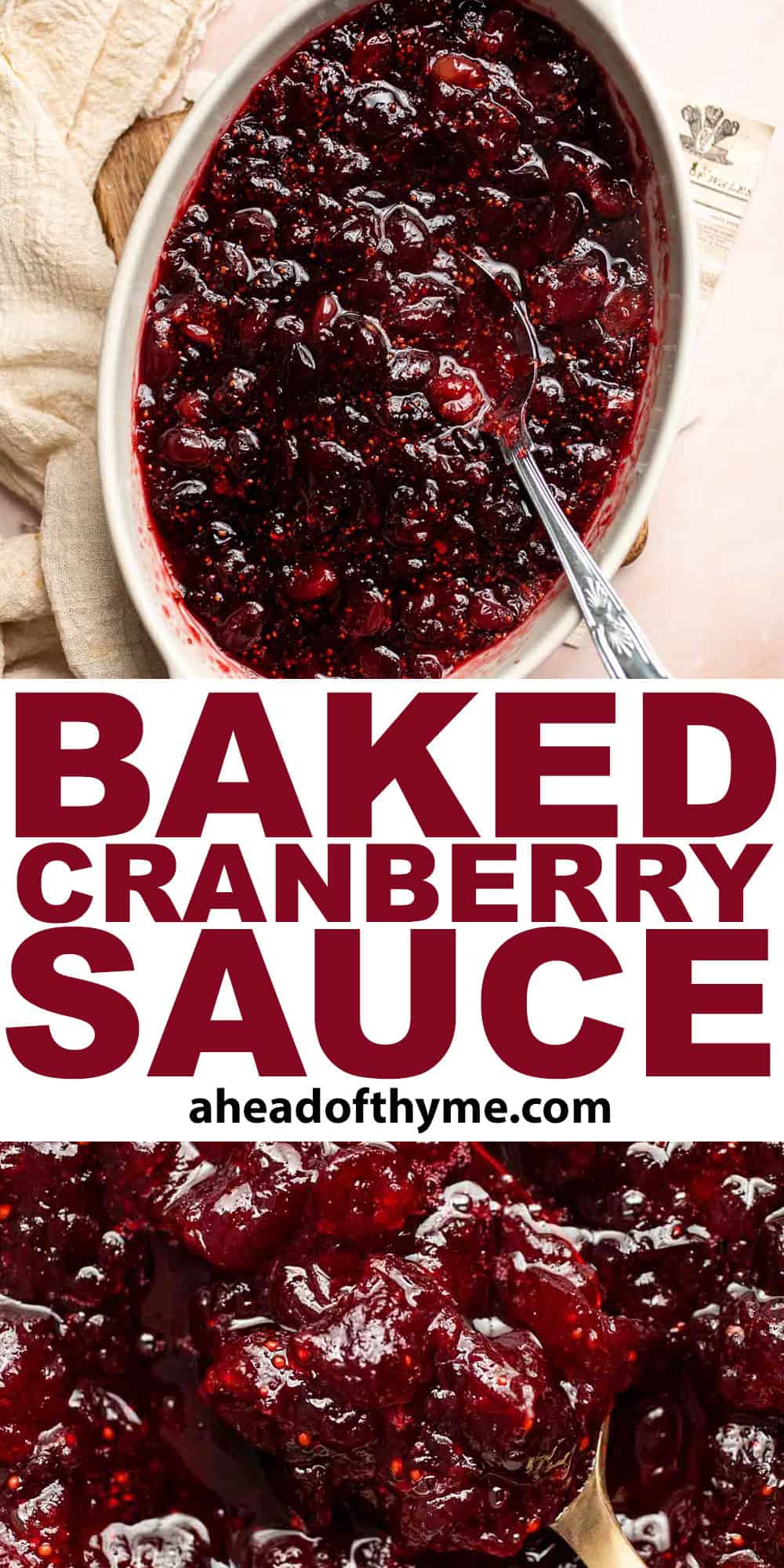 This Baked Cranberry Sauce recipe is an easy way to make a classic Thanksgiving side dish in the oven using 4 ingredients. It is thick, tart, and sweet. | aheadofthyme.com