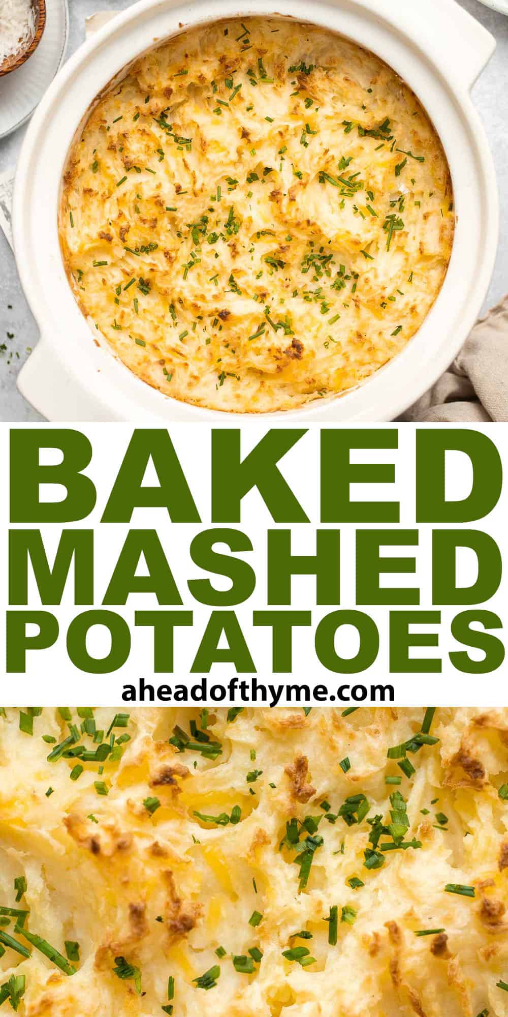 Baked Mashed Potatoes are buttery, cheesy, and crispy on the outside. Topped with chives and served warm, this side dish that will change your hosting game. | aheadofthyme.com