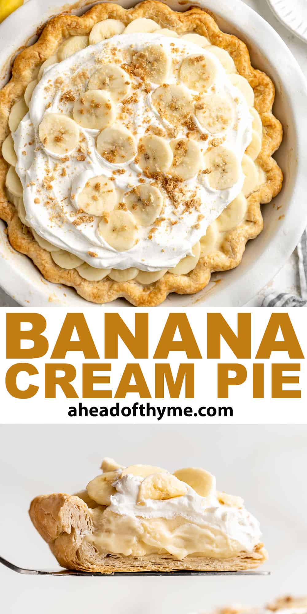 Homemade Banana Cream Pie is endlessly creamy with a buttery, flaky pie crust, a dreamy homemade vanilla custard, fresh banana slices, and whipped cream. | aheadofthyme.com