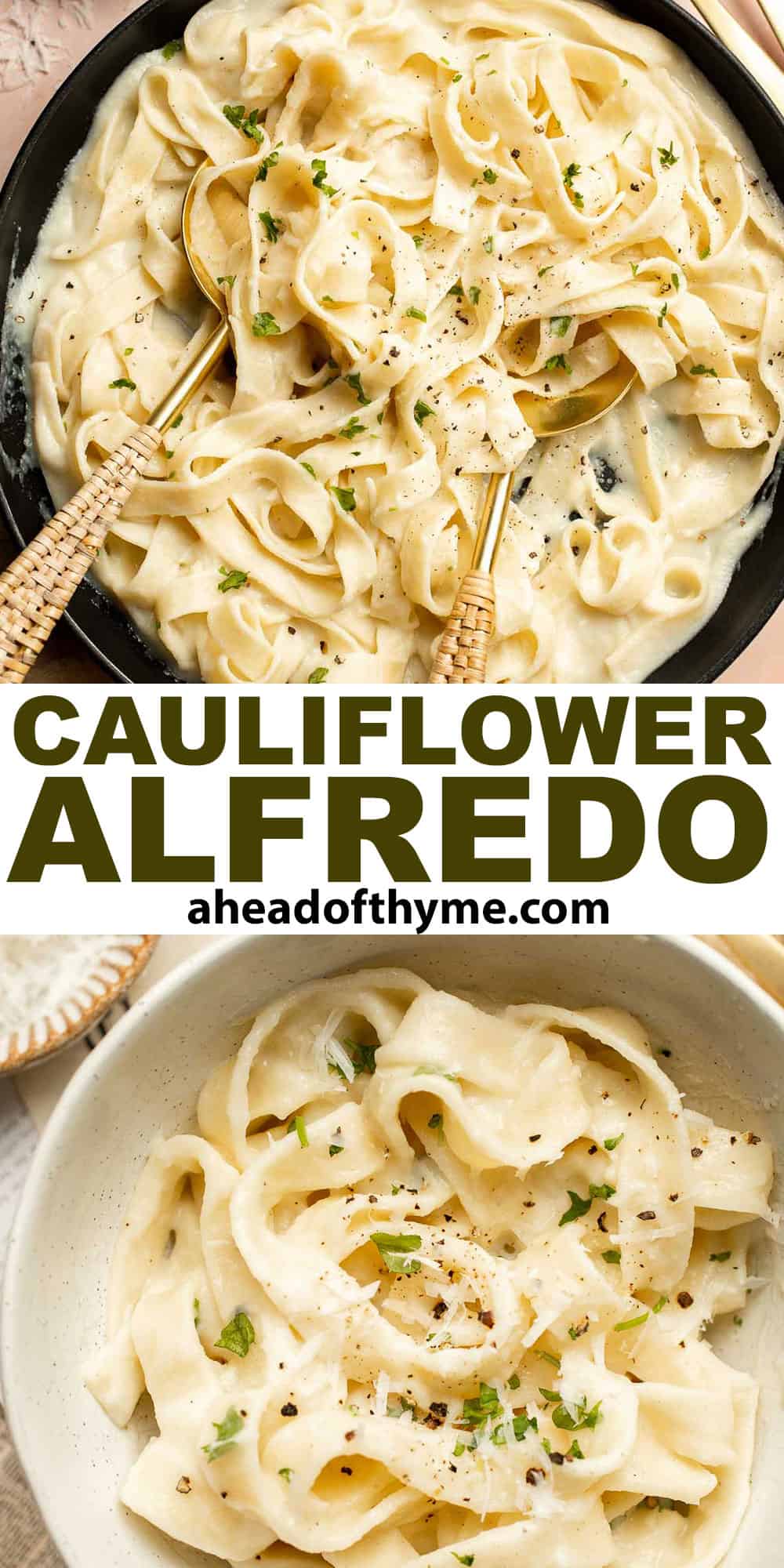 Creamy Cauliflower Alfredo is the perfect way to enjoy your favorite comfort food dinner while sneaking in extra veggies. It tastes like the real thing! | aheadofthyme.com