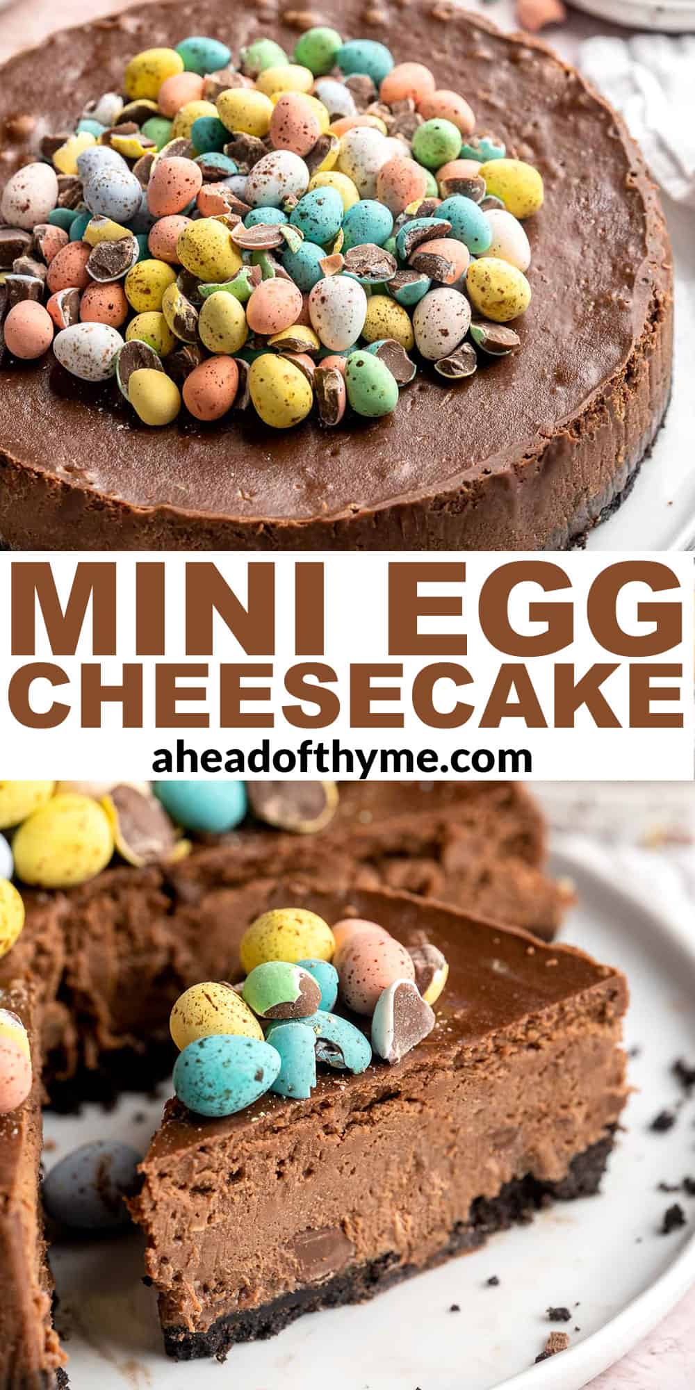 Mini Egg Easter Cheesecake is a rich and decadent triple chocolate cheesecake with an Oreo crust, chocolate cheesecake filling, and topped with mini eggs. | aheadofthyme.com