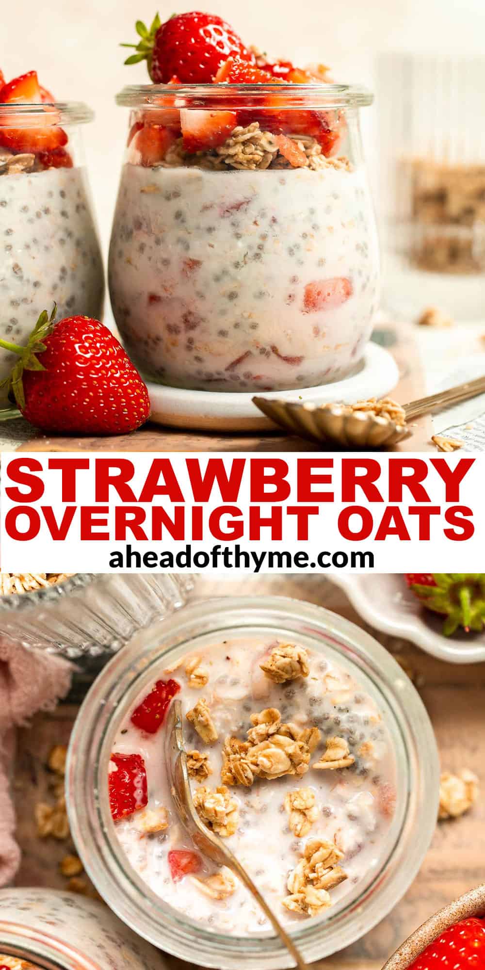 Strawberry Overnight Oats are a healthy, make-ahead breakfast with rolled oats, Greek yogurt, and fresh strawberries. Perfect for busy mornings! | aheadofthyme.com