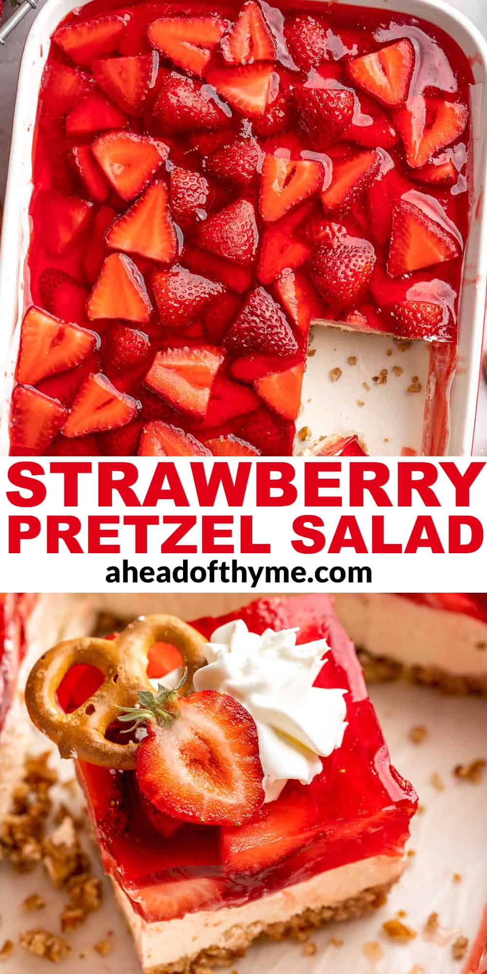 This Strawberry Pretzel Salad features a buttery pretzel crust, creamy filling, and fruity Jello topping — perfect for summer parties and potlucks! | aheadofthyme.com