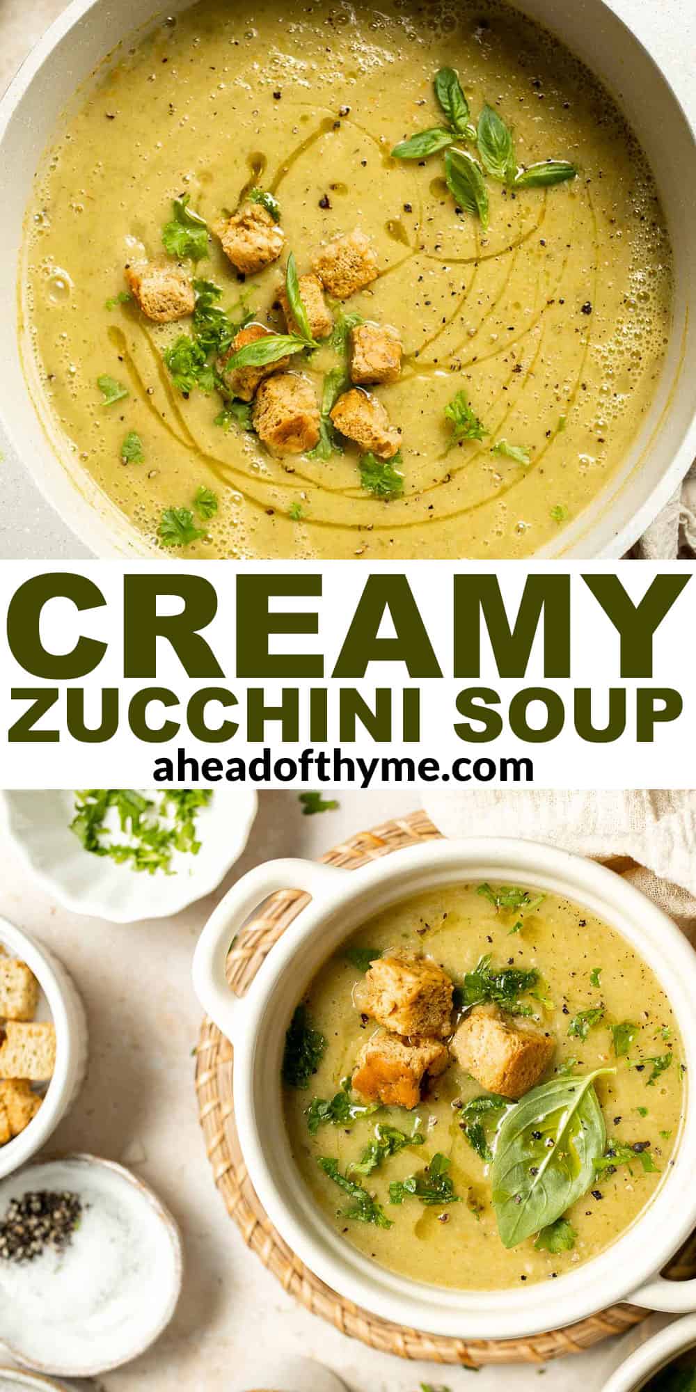 This Creamy Zucchini Soup is made without using cream (using secret ingredient white beans!). It's smooth, healthy, flavorful, vegan, and dairy-free. | aheadofthyme.com
