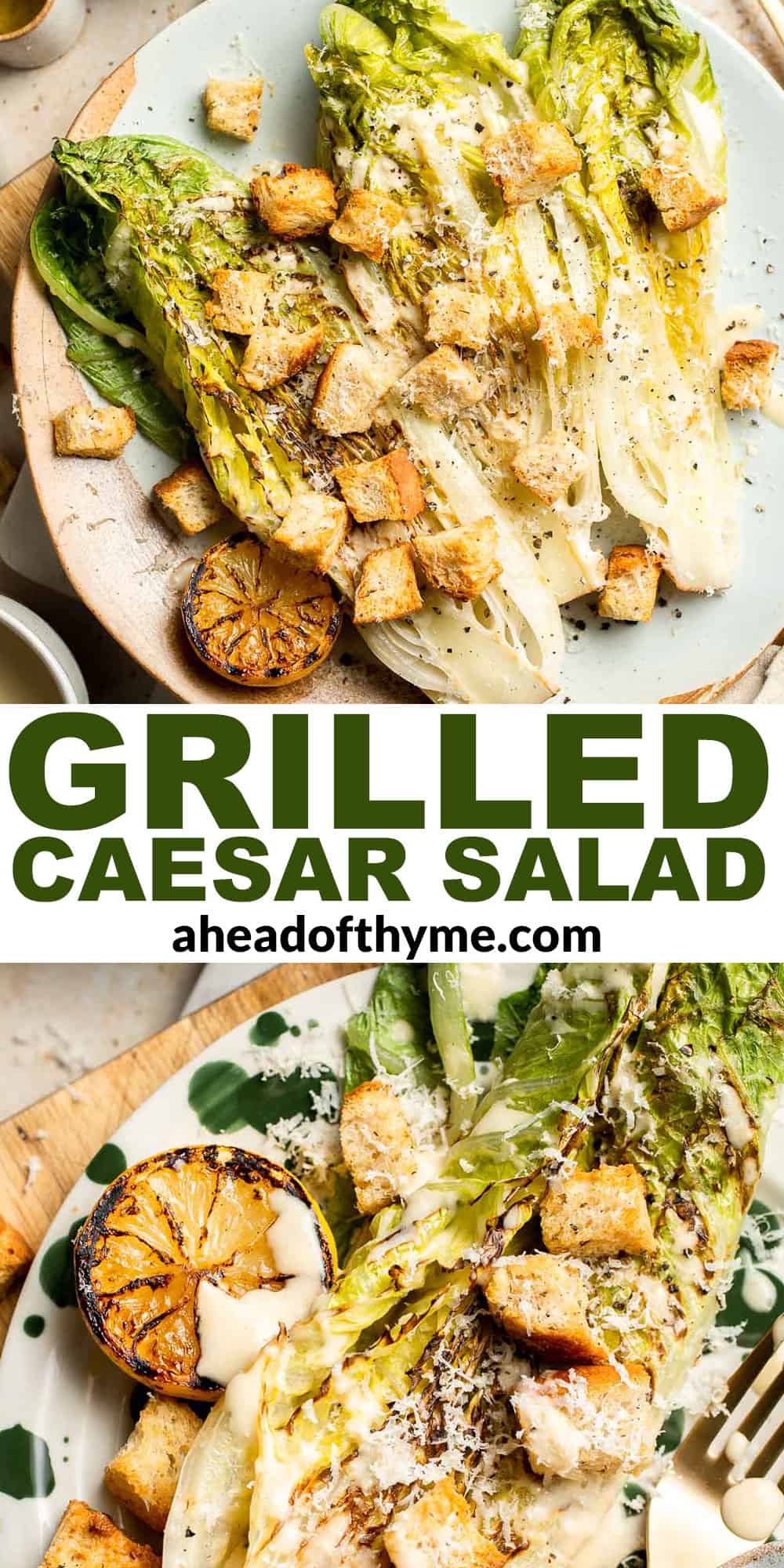 Elevate your salad game with this grilled romaine Caesar salad and homemade dressing. The smoky flavor from grilling the lettuce adds a unique twist. | aheadofthyme.com
