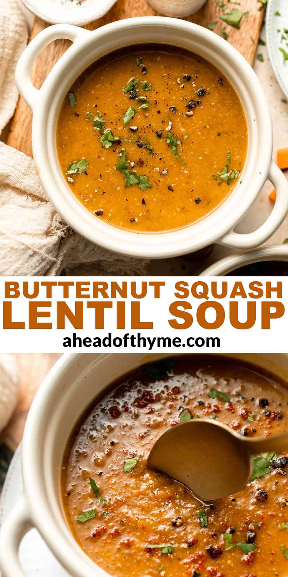 Enjoy a cozy bowl of butternut squash lentil soup, packed with protein, fiber, and nutrients. This hearty recipe makes the ultimate plant-based meal. | aheadofthyme.com