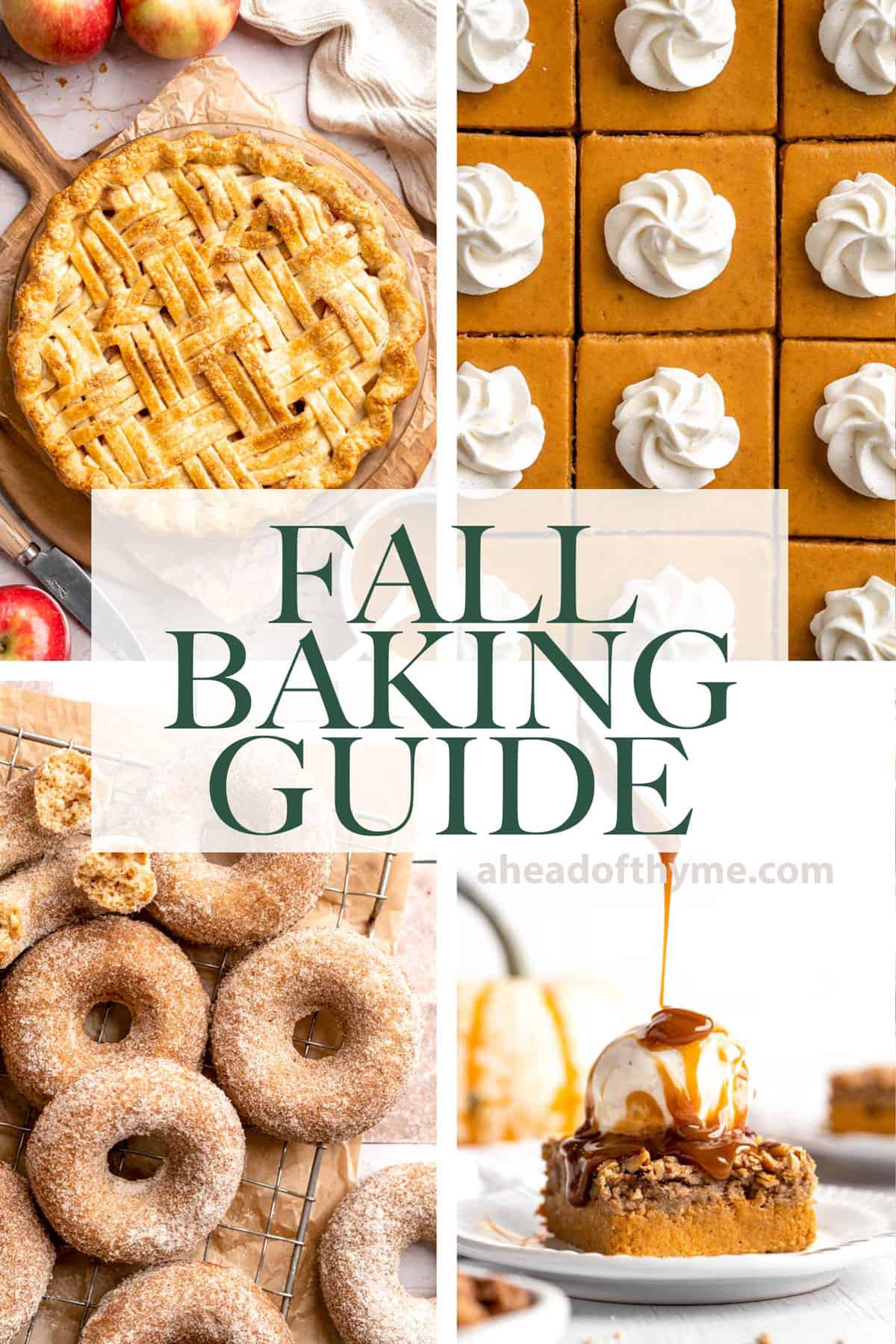 Get ready for the fall season with our ultimate baking guide! From cozy recipes to easy tips, we've got everything to make your baking experience a success. | aheadofthyme.com