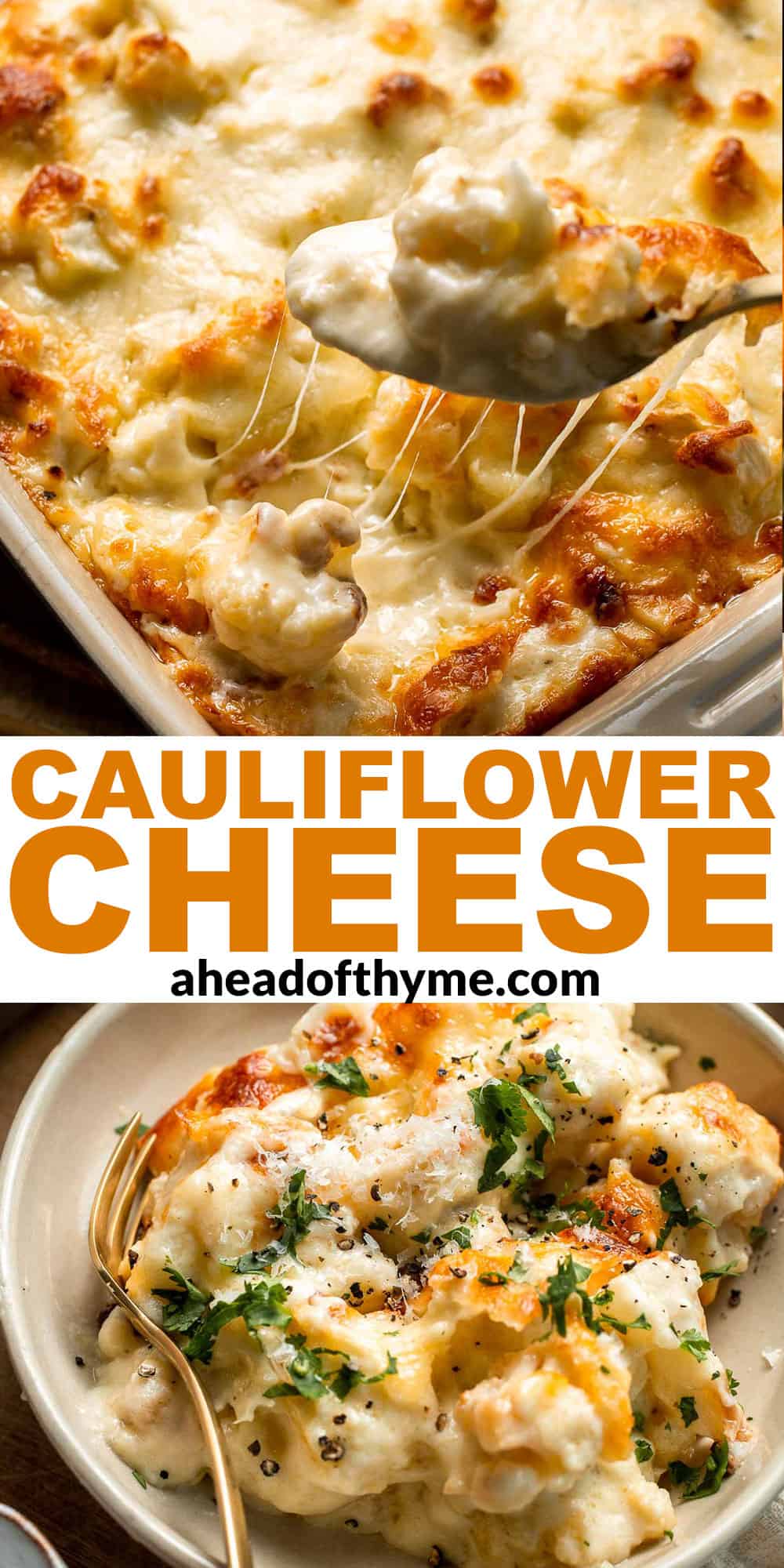 Easy Baked Cauliflower Cheese is the ultimate creamy, cheesy, golden comfort food side dish made with roasted cauliflower and rich homemade cheese sauce. | aheadofthyme.com
