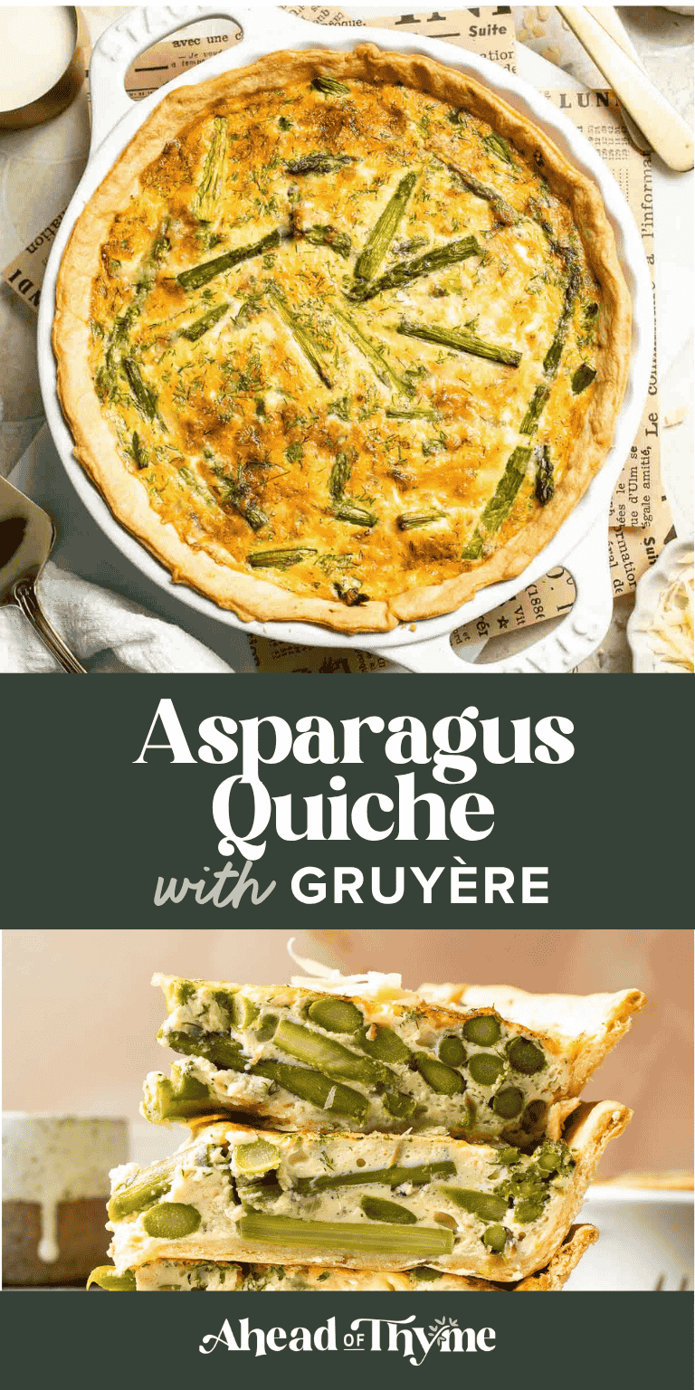 Creamy asparagus quiche with Gruyère cheese, flaky crust, and fresh dill, perfect for spring brunch, meal prep, or light dinner. | aheadofthyme.com