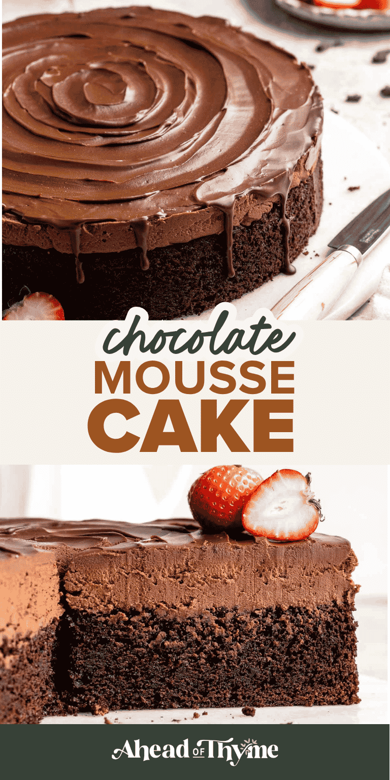 Chocolate mousse cake with rich layers, fluffy mousse, and glossy ganache. Easy, decadent dessert perfect for celebrations and chocolate lovers. | aheadofthyme.com