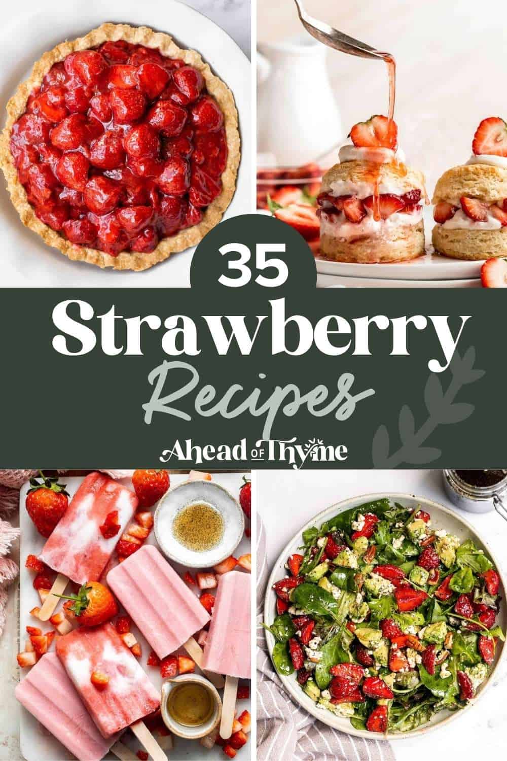 Discover 35 of the best strawberry recipes including pies, cobblers, muffins, smoothies, salads, popsicles, cheesecake, and more summer favorites.