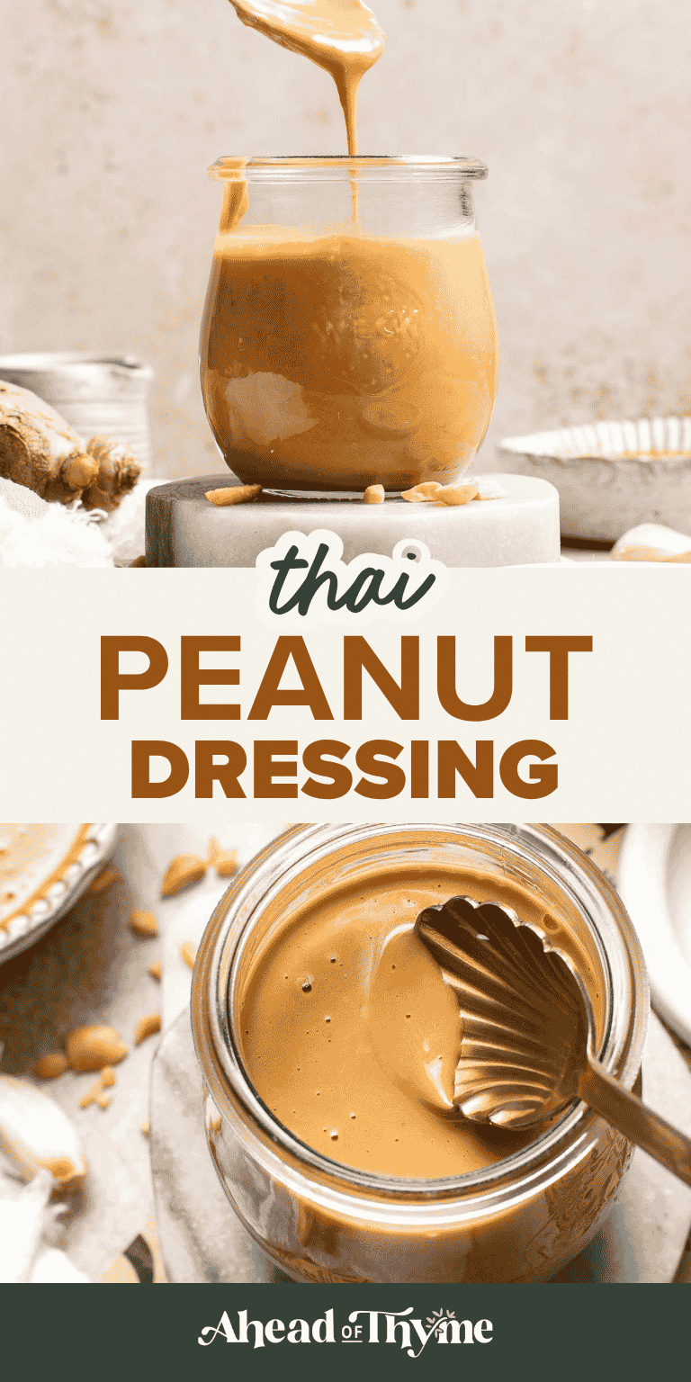 Thai Peanut Dressing recipe — creamy, tangy peanut butter dressing with ginger, garlic, and lime, made in one bowl in 5 minutes | Ahead of Thyme