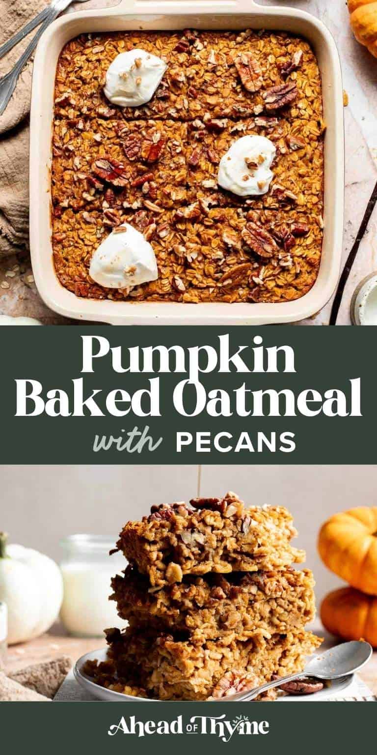 Pumpkin Baked Oatmeal with Pecans recipe. Soft, golden baked oatmeal made with pumpkin puree, maple syrup, and toasted pecans, topped with Greek yogurt for a cozy make-ahead fall breakfast.